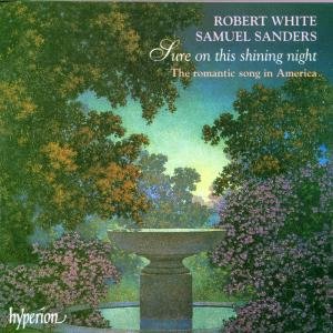 Sure on This Shining Night - White,robert / Sanders,samuel - Musik - HYPERION - 0034571169200 - 20. April 1997