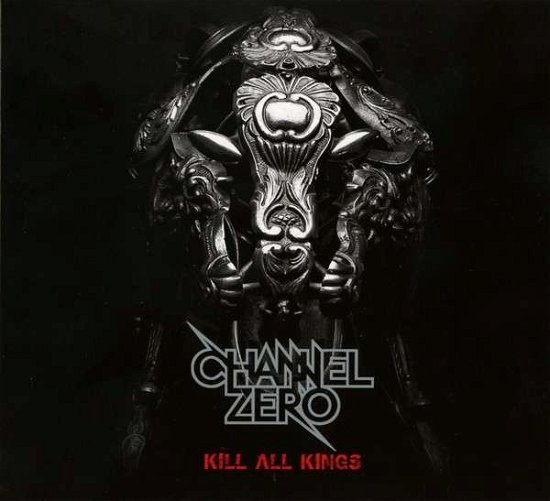 Channel Zero · Kill All Kings (CD) [Cd+dvd edition] (2014)