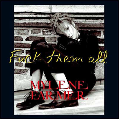 Cover for Mylene Farmer · Fuck Them All (Can) (MCD) (2005)