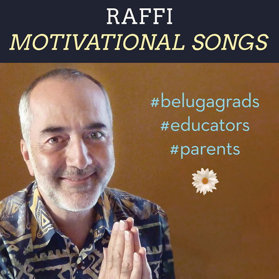 Motivational Songs - Raffi - Music - CHILDREN'S MUSIC - 0663212204200 - April 19, 2019