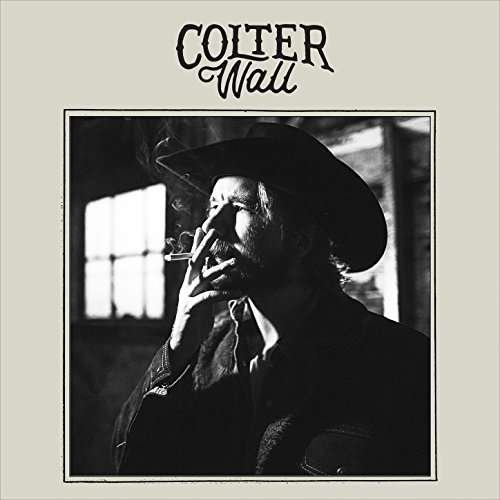 Colter Wall - Colter wall - Music - YOUNG MARY'S RECORD CO. - 0752830537200 - May 12, 2017