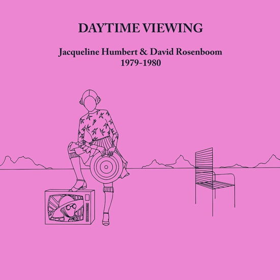 Cover for Jacqueline Humbert &amp; David Rosenboom · Daytime Viewing (LP) (2023)