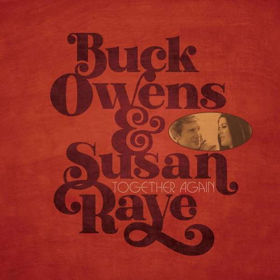 Together Again - Owens, Buck & Susan Raye - Music - OMNIVORE RECORDINGS - 0810075111200 - December 10, 2021