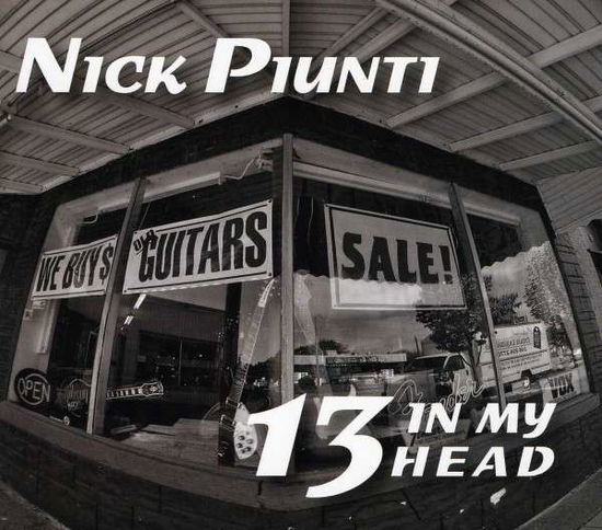 Cover for Nick Piunti · 13 in My Head (CD) (2013)