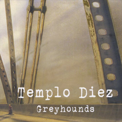 Cover for Templo Diez · Greyhounds (CD) (2011)