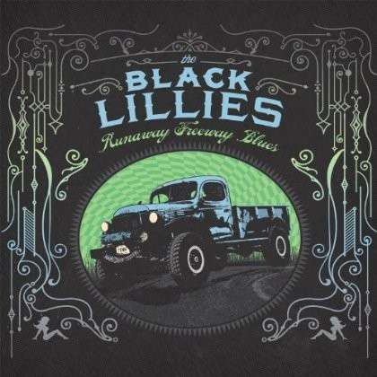 Cover for Black Lillies · Runaway Freeway Blues (LP) (2013)