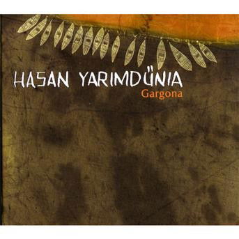 Cover for Hasan Yarimdunia · Gargona (CD) (2009)