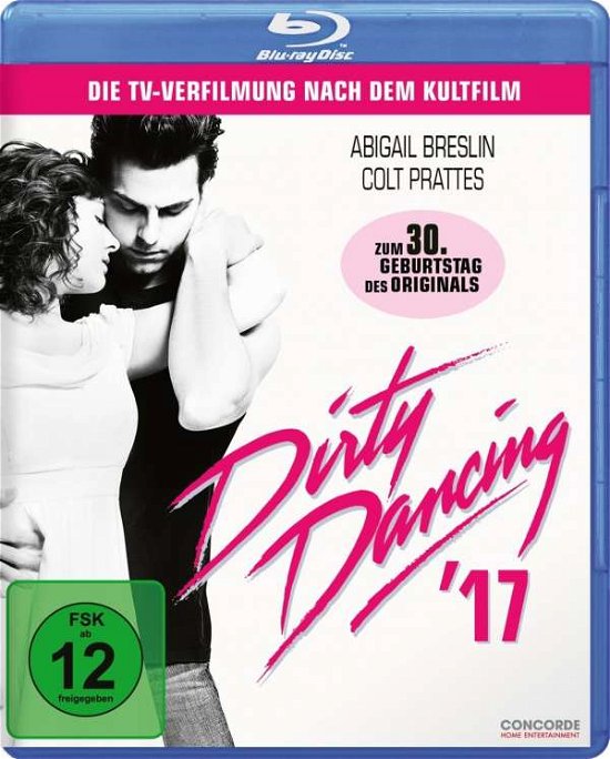 Dirty Dancing 17 - Breslin,abigail / prattes,colt - Elokuva - Aktion EuroVideo - 4010324042200 - torstai 5. lokakuuta 2017