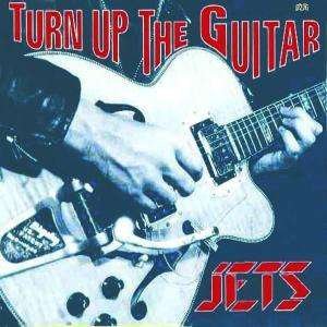 Cover for Jets · Turn Up The Guitar (LP)
