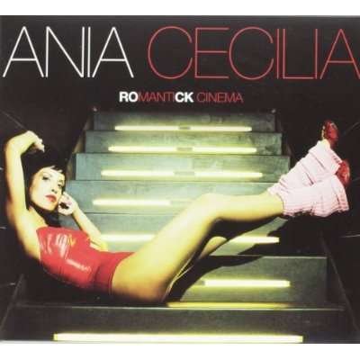 Cover for Cecilia Ania · Romantik Cinema (CD) (2012)