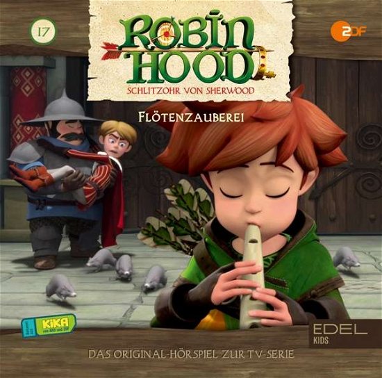 Folge 17:flötenzauberei - Robin Hood-schlitzohr Von Sherwood - Música - Edel Germany GmbH - 4029759152200 - 20 de noviembre de 2020