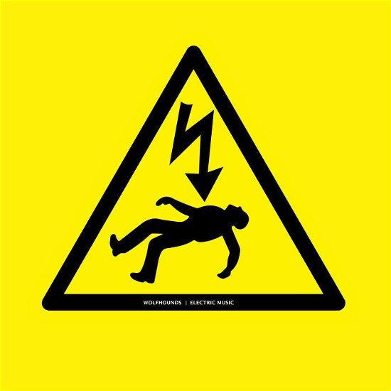 Electric Music - Wolfhounds - Música - A TURNTABLE FRIEND - 4039967026200 - 10 de julho de 2020