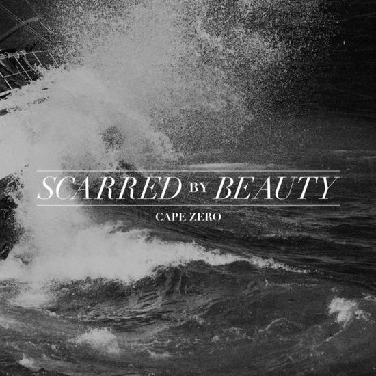 Cover for Scarred by Beauty · Deleted - Cape Zero (CD) (2019)