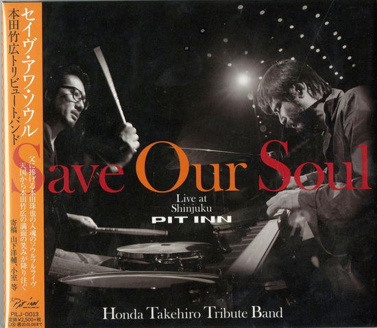 Cover for Honda Tamaya · Save Our Soul Honda Takehiro Tribute Band Live at Shinjuku Pit Inn (CD) [Japan Import edition] (2019)