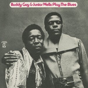 Cover for Guy, Buddy &amp; Junior Wells · Play The Blues (CD) (2012)