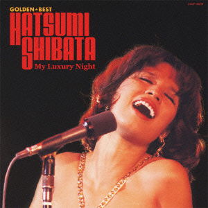 Golden Best Shibata Hatsumi -my Luxury Night- - Hatsumi Shibata - Music - NIPPON COLUMBIA CO. - 4988001334200 - August 18, 2010