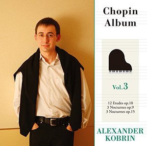 Cover for Alexander Kobrin · Chopin Album: 12 Etudes Op. 10 3 (CD) (2014)