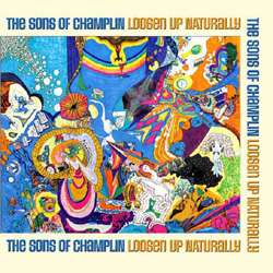 Cover for Sons of Champlin · Loosen Up Naturally (CD) [Limited edition] (2005)