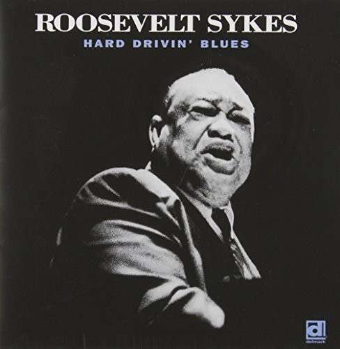 Hard Drivin' Blues - Roosevelt Sykes - Music - IMT - 4995879203200 - May 20, 2014