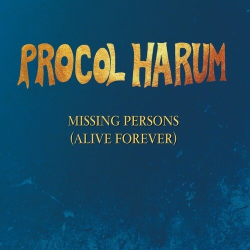 Missing Persons (Alive Forever) EP - Procol Harum - Musik - ANTENNA / ESOTERIC - 5013929470200 - 7 maj 2021