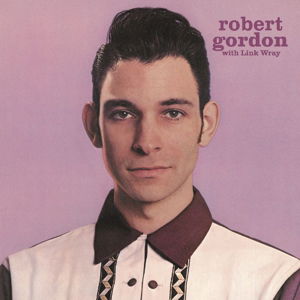 Cover for Robert Gordon · With Link Wray (LP) [Reissue edition] (2013)