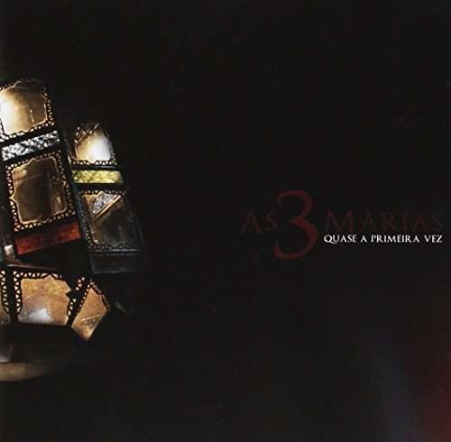 Cover for As 3 Marias · Quase a Primeira Vez (CD) (2015)