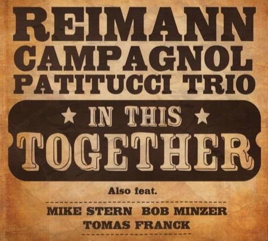 Cover for Reimann Campagnol Patitucci Trio · In This Together (CD) (2013)