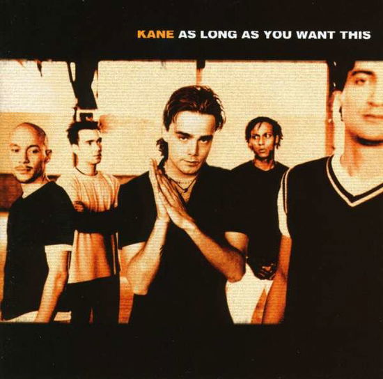 Cover for Kane · As Long As You Want This (CD)