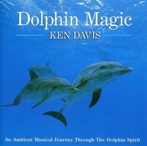 Cover for Ken Davis · Dolphin Magic (CD) (2004)