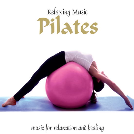 Cover for Compilation · Relaxing Music, Pilates (CD) (2014)