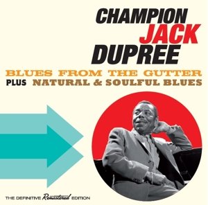 Cover for Jack -Champion- Dupree · Blues From The Gutter / Natural &amp; Soulful Blues (CD) (2023)
