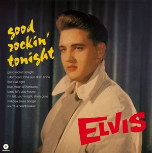Good Rockin Tonight + 8 Bonus Tracks - Elvis Presley - Musik - WAX TIME - 8436559460200 - 19 februari 2016