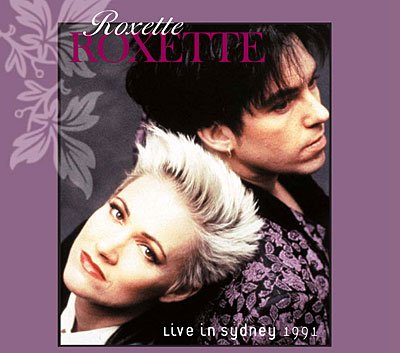 Cover for Roxette · Live in Sydney 1991 (CD) [Digipak] (2010)