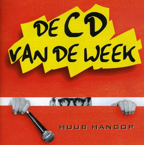 De Cd Van De Week - Huub Hangop - Muziek - RED BULLET - 8712944661200 - 14 oktober 1997