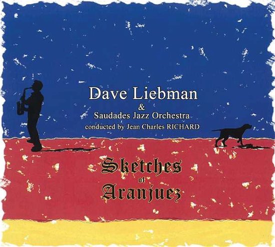 Cover for Liebman Dave · Sketches of Aranjuez (CD)