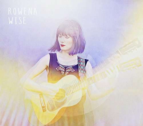 Cover for Rowena Wise (CD) (2016)