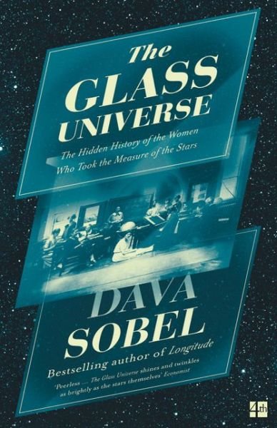 Cover for Dava Sobel · The Glass Universe: The Hidden History of the Women Who Took the Measure of the Stars (Paperback Bog) (2017)