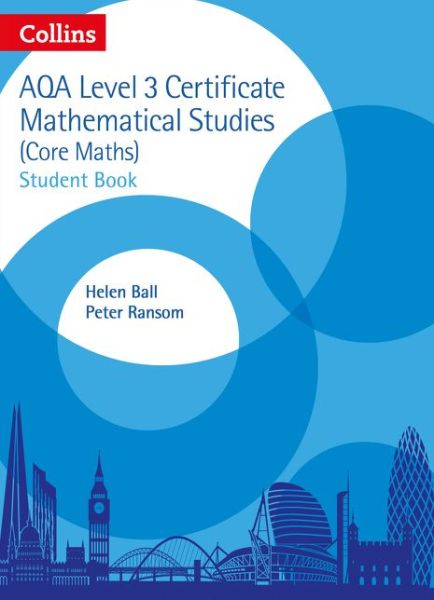 Cover for Helen Ball · AQA Level 3 Mathematical Studies Student Book - Collins AQA Core Maths (Paperback Book) (2016)