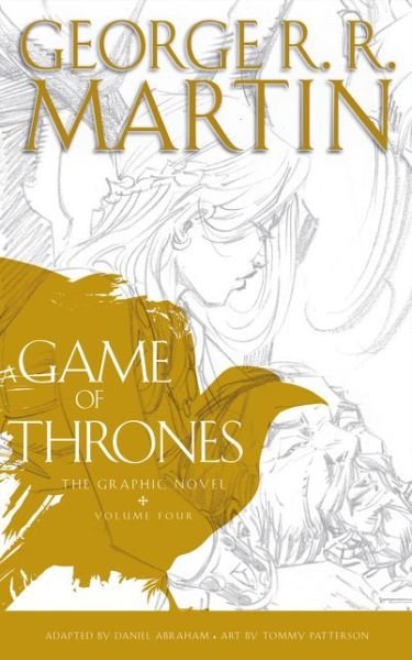 Cover for George R.R. Martin · A Game of Thrones: Graphic Novel, Volume Four - A Song of Ice and Fire (Gebundenes Buch) (2015)