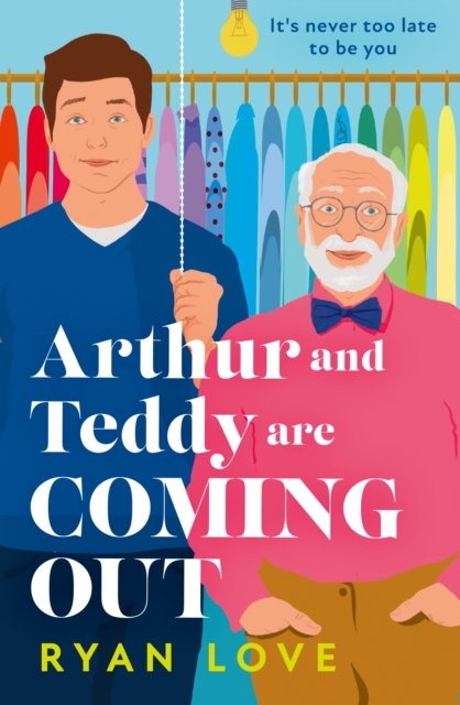 Cover for Ryan Love · Arthur and Teddy Are Coming Out (Hardcover bog) (2023)