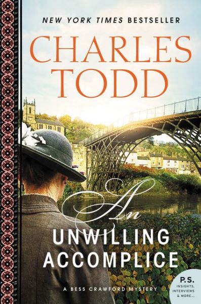 Cover for Charles Todd · An Unwilling Accomplice: A Bess Crawford Mystery - Bess Crawford Mysteries (Taschenbuch) [Reprint edition] (2019)