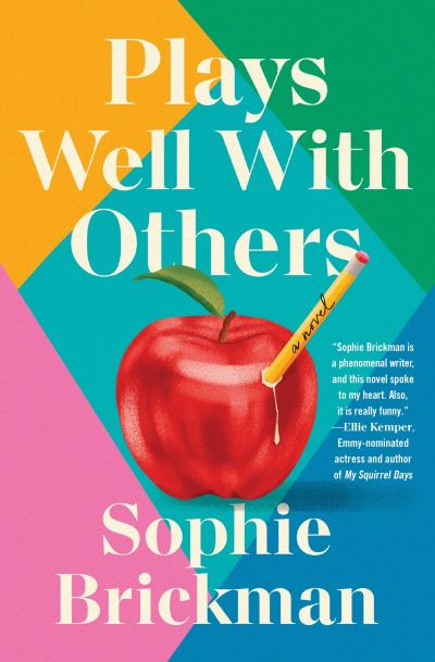 Sophie Brickman · Plays Well with Others: A Novel (Hardcover Book) (2024)