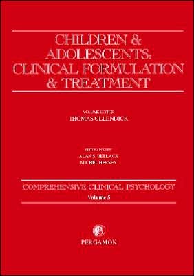 Cover for Thomas H Ollendick · Children and Adolescents: Clinical Formulation and Treatment: Comprehensive Clinical Psychology, Volume 5 (Pocketbok) (2001)