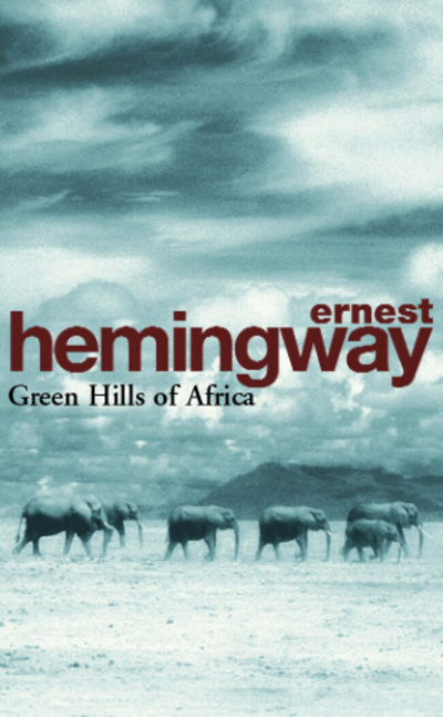 Green Hills of Africa - Ernest Hemingway - Bücher - Cornerstone - 9780099909200 - 3. November 1994