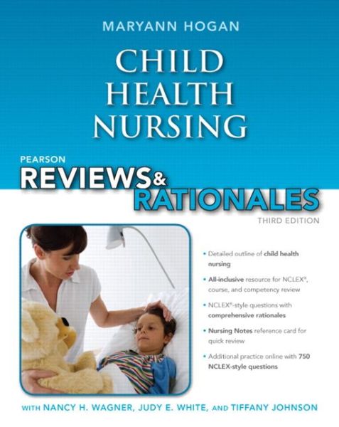 Cover for Mary Ann Hogan · Pearson Reviews &amp; Rationales: Child Health Nursing with Nursing Reviews &amp; Rationales (Book) (2012)