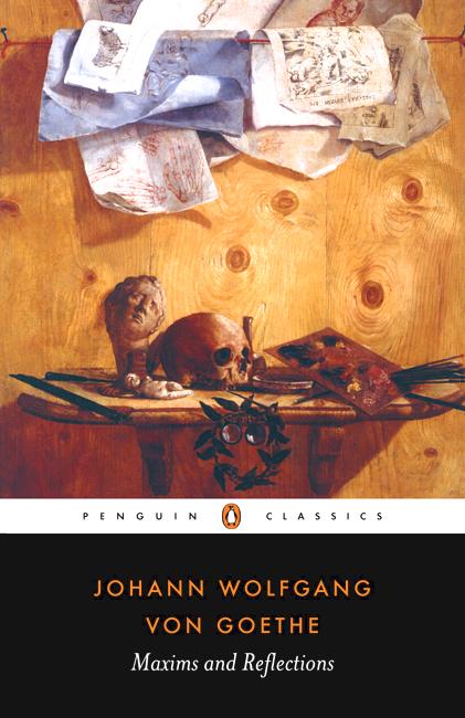 Maxims and Reflections - Johann Wolfgang von Goethe - Books - Penguin Books Ltd - 9780140447200 - August 27, 1998