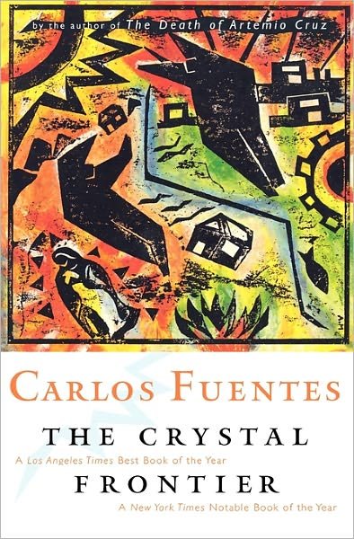 Cover for Carlos Fuentes · The Crystal Frontier (Paperback Bog) (1998)