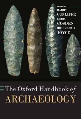Cover for The Oxford Handbook of Archaeology - Oxford Handbooks (Paperback Book) (2020)