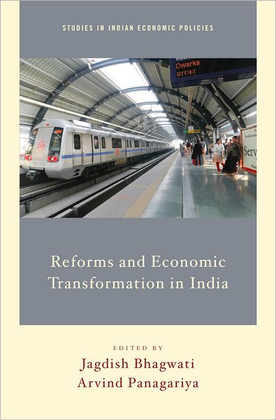 Cover for Bhagwati, Jagdish (University Professor, University Professor, Columbia University) · Reforms and Economic Transformation in India - Studies in Indian Economic Policies (Hardcover Book) (2014)