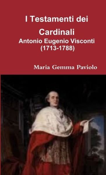 Cover for Maria Gemma Paviolo · I Testamenti dei Cardinali (Paperback Bog) (2017)